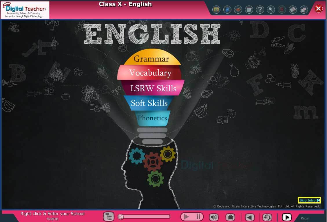 Learn Class 10 English, using Digital Teacher Animated video content with the help of Computer Graphics & Animations supported by excellent voice over.